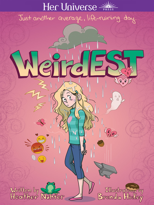 Title details for Weirdest by Heather Nuhfer - Available